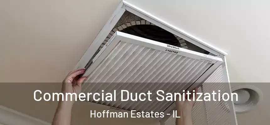 Commercial Duct Sanitization Hoffman Estates - IL